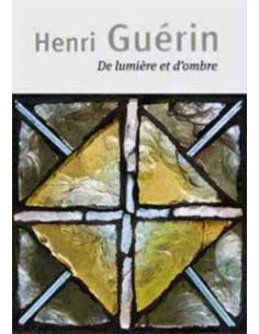 Livre "Henri Guérin : De lumière et d'ombre" Henri Guérin