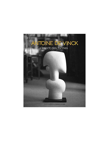ANTOINE DE VINCK ESPRIT DE FORMES