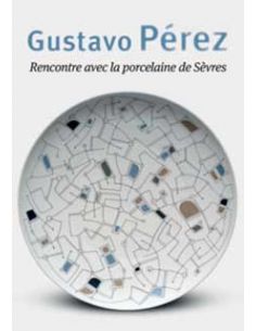 GUSTAVO PEREZ - Rencontre avec la porcelaine de Sèvres
