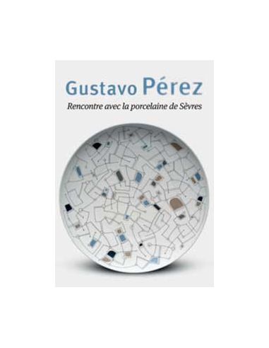 GUSTAVO PEREZ - Rencontre avec la porcelaine de Sèvres