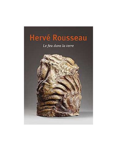 HERVE ROUSSEAU-LE FEU DANS LA TERRE