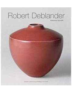 Livre "Robert Deblander" de Antoinette Faÿ-Hallé