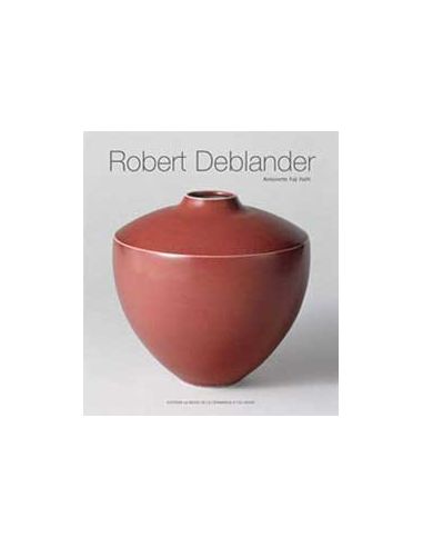 Livre "Robert Deblander" de Antoinette Faÿ-Hallé