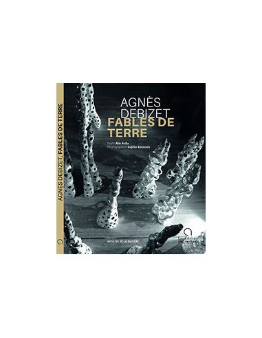 AGNES DEBIZET-FABLES DE TERRE