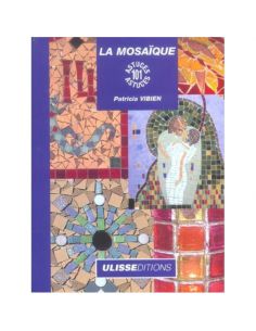 Livre "La mosaïque 101 astuces" de P. Vibien