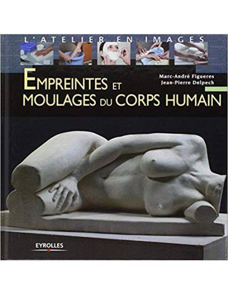 Livre "Empreintes et moulages du corps humain" de J.P. Delpech - M.A. Figueres