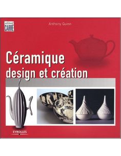 Livre "Céramique Design et Création" de Anthony Quinn