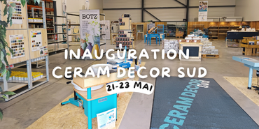 Inauguration Ceram Decor SUD : 21-23 Mai 