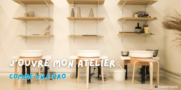 J'ouvre mon atelier - comme un*e pro