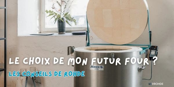 Choisir mon futur four - Les Conseils de ROHDE