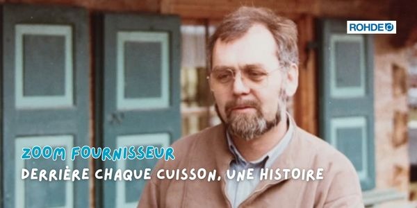 Zoom fournisseur : ROHDE, une histoire née de la passion et du savoir-faire